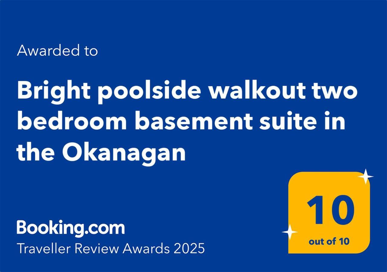 Bright Poolside Walkout Two Bedroom Basement Suite In The Okanagan Penticton Kültér fotó